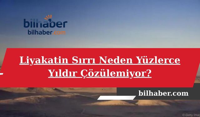 Liyakatin Sırrı Neden Yüzlerce Yıldır Çözülemiyor?