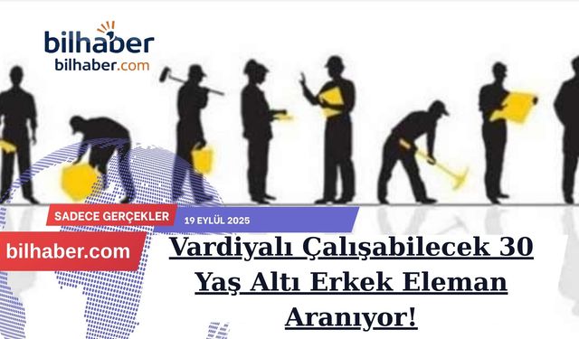 Vardiyalı Çalışabilecek 30 Yaş Altı Erkek Eleman Aranıyor!