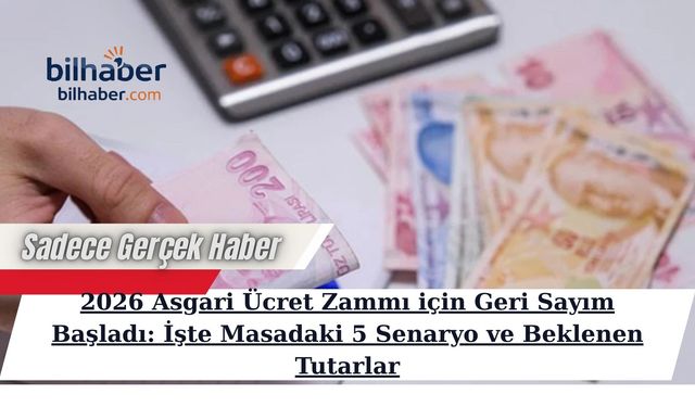 2026 Asgari Ücret Zammı için Geri Sayım Başladı: İşte Masadaki 5 Senaryo ve Beklenen Tutarlar