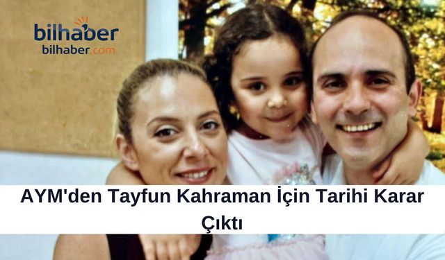 AYM'den Tayfun Kahraman İçin Tarihi Karar Çıktı