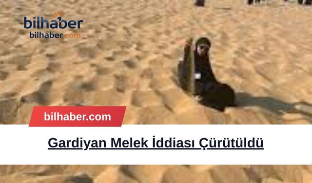 Gardiyan Melek İddiası Çürütüldü