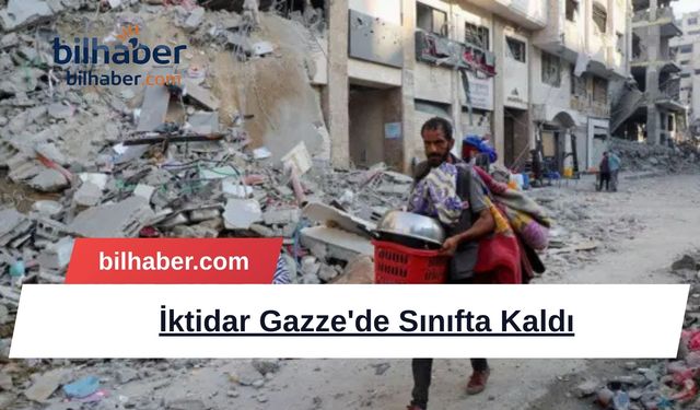 İktidar Gazze'de Sınıfta Kaldı