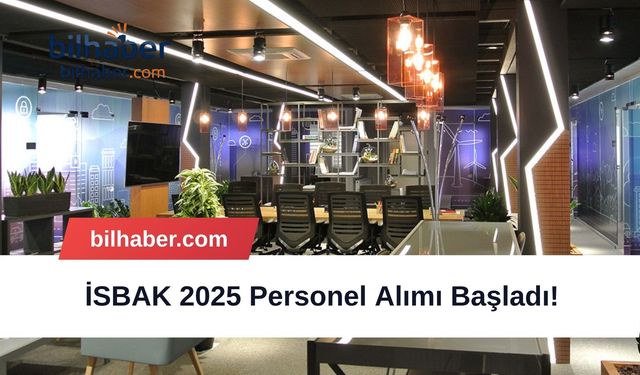 İSBAK 2025 Personel Alımı Başladı!
