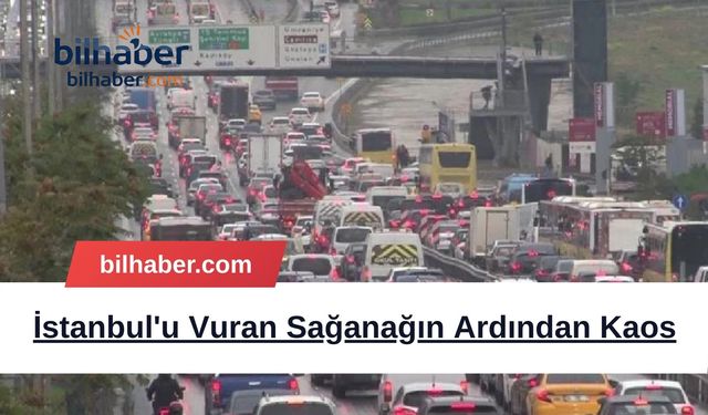 İstanbul'u Vuran Sağanağın Ardından Kaos