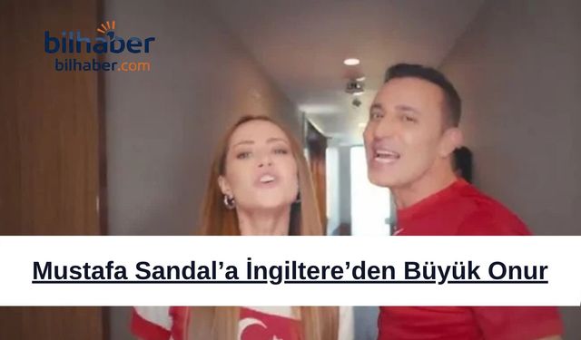 Mustafa Sandal’a İngiltere’den Büyük Onur