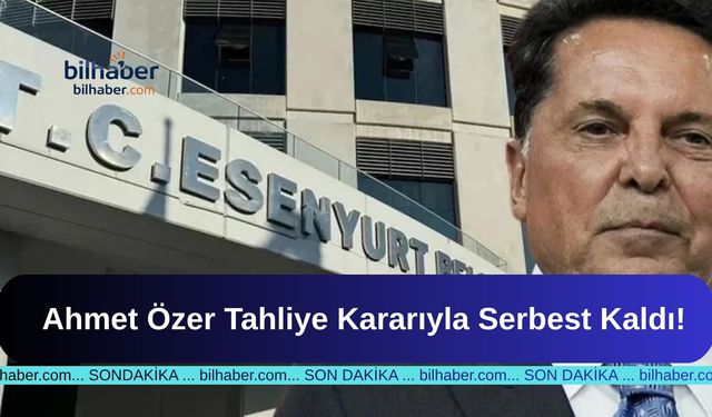 Ahmet Özer Tahliye Kararıyla Serbest Kaldı!