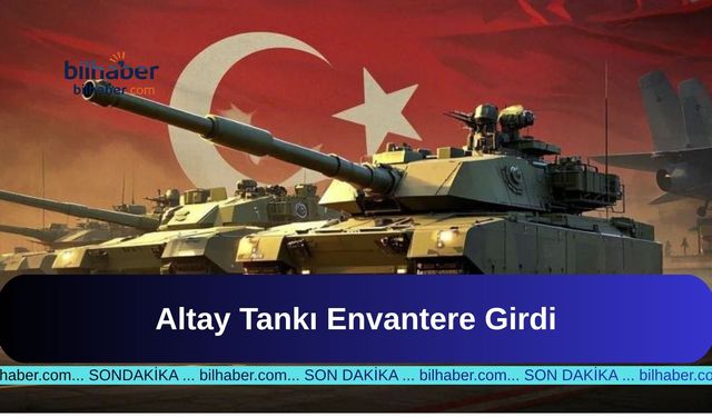 Altay Tankı Envantere Girdi