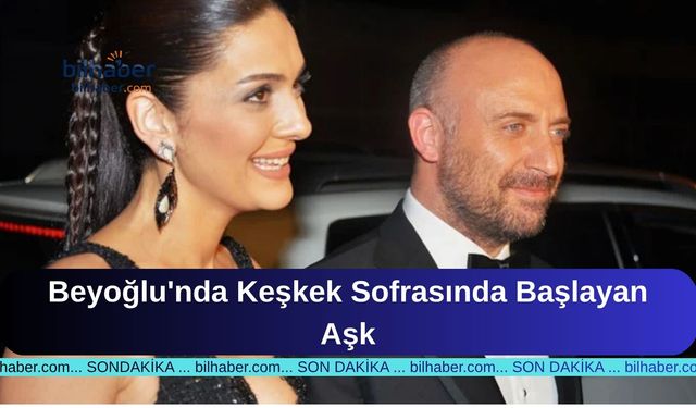 Beyoğlu'nda Keşkek Sofrasında Başlayan Aşk