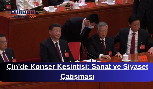 Çin'de Konser Kesintisi: Sanat ve Siyaset Çatışması
