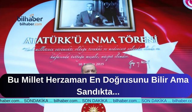 Cumhurbaşkanı Erdoğan’dan Atatürk ve Cumhuriyet Mesajı