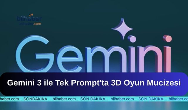Gemini 3 ile Tek Prompt'ta 3D Oyun Mucizesi