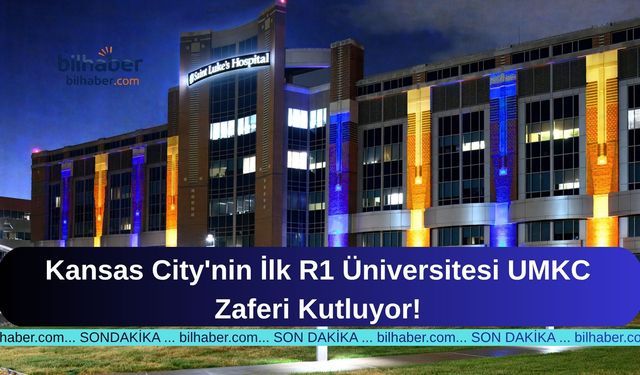 Kansas City'nin İlk R1 Üniversitesi UMKC Zaferi Kutluyor!