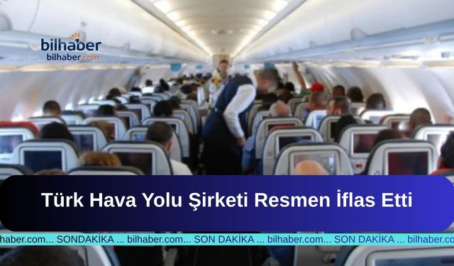 Türk Hava Yolu Şirketi Resmen İflas Etti