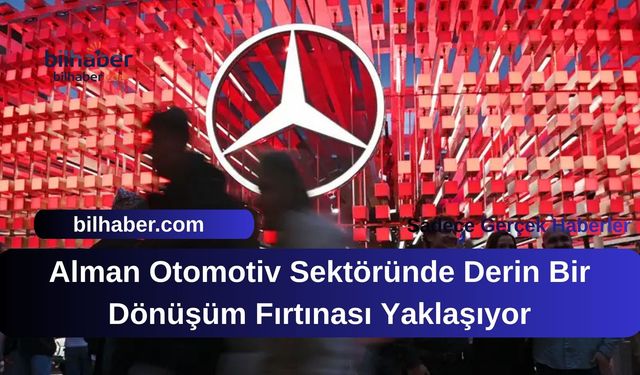 Alman Otomotiv Sektöründe Derin Bir Dönüşüm Fırtınası Yaklaşıyor