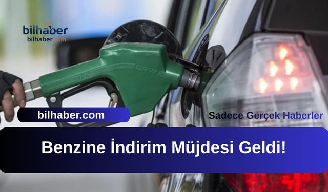 Benzine İndirim Müjdesi Geldi!
