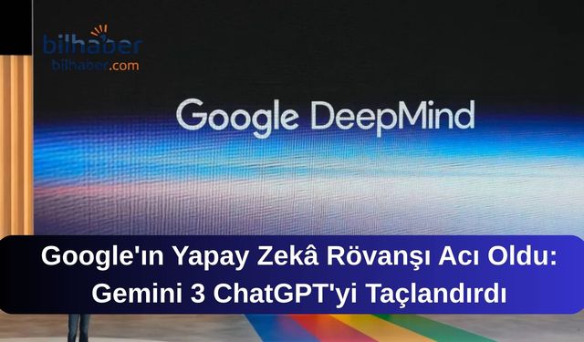 Google'ın Yapay Zekâ Rövanşı Acı Oldu: Gemini 3 ChatGPT'yi Taçlandırdı