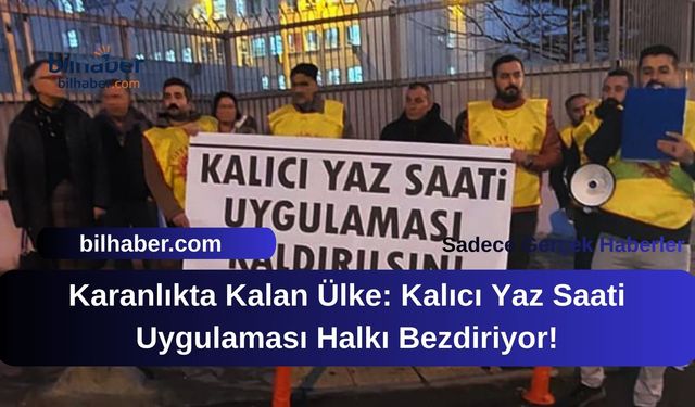 Karanlıkta Kalan Ülke: Kalıcı Yaz Saati Uygulaması Halkı Bezdiriyor!