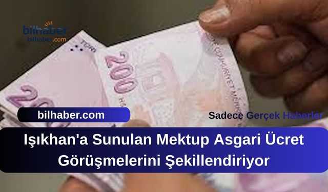 Türk-İş Heyeti Bakanlıkta: Işıkhan'a Sunulan Mektup Asgari Ücret Görüşmelerini Şekillendiriyor