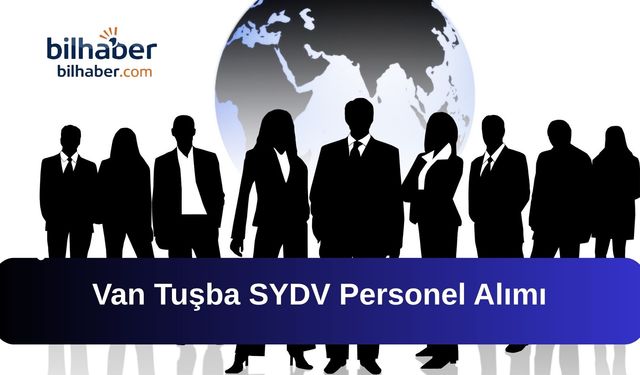 Van Tuşba SYDV Personel Alımı