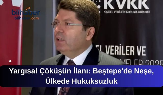 Yargısal Çöküşün İlanı: Beştepe'de Neşe, Ülkede Hukuksuzluk