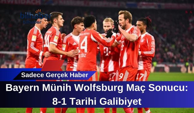 Bayern Münih Wolfsburg Maç Sonucu: 8-1 Tarihi Galibiyet