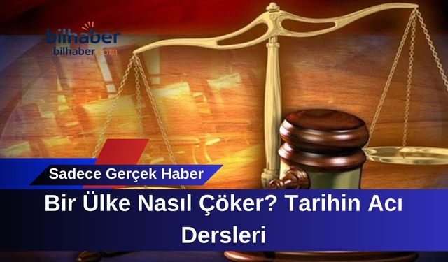 Bir Ülke Nasıl Çöker? Tarihin Acı Dersleri