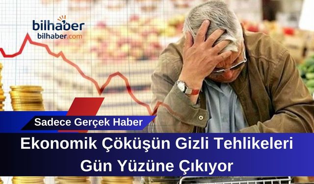 Ekonomik Çöküşün Gizli Tehlikeleri Gün Yüzüne Çıkıyor