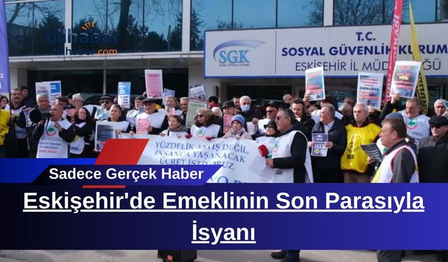 Eskişehir'de Emeklinin Son Parasıyla İsyanı