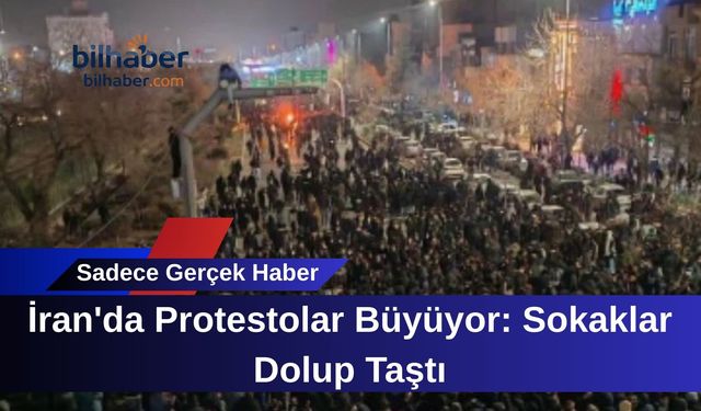 İran'da Protestolar Büyüyor: Sokaklar Dolup Taştı