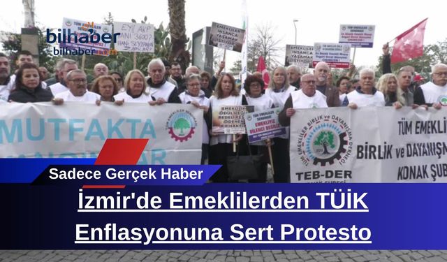 İzmir'de Emeklilerden TÜİK Enflasyonuna Sert Protesto