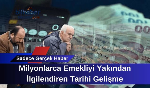 Milyonlarca Emekliyi Yakından İlgilendiren Tarihi Gelişme: Maaş Hesaplama Sistemi Sil Baştan Değişiyor