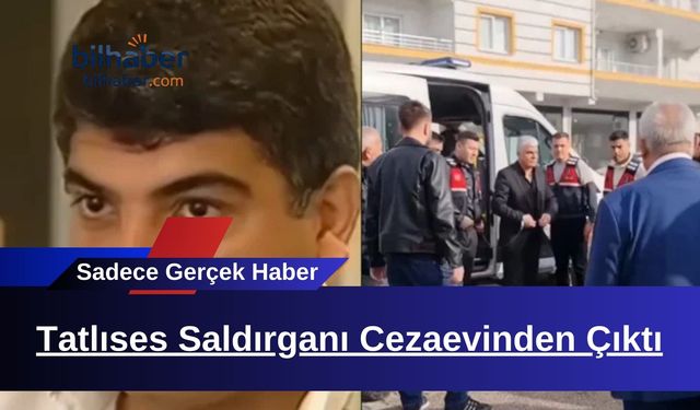 Tatlıses Saldırganı Cezaevinden Çıktı