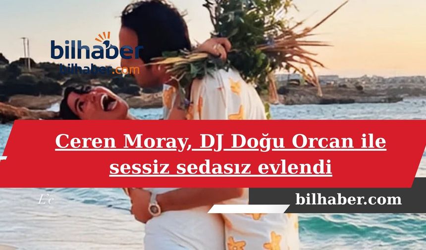 Ceren Moray ve DJ Doğu Orcan’ın Sessiz Sedasız Plaj Düğünü Şaşkınlık Yarattı