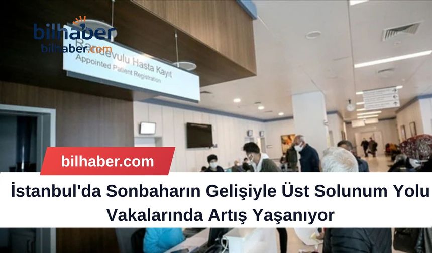 İstanbul'da Sonbaharın Gelişiyle Üst Solunum Yolu Vakalarında Artış Yaşanıyor