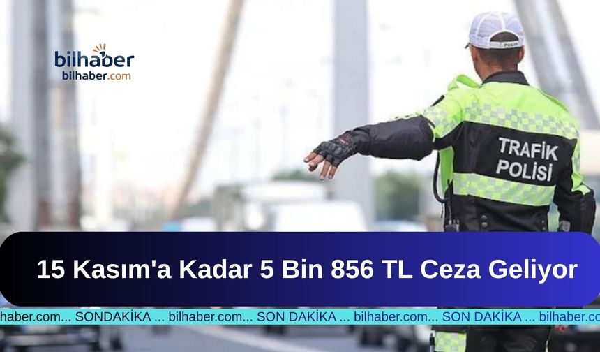 15 Kasım'a Kadar Kış Lastiği Takmayana 5 Bin 856 TL Ceza Geliyor