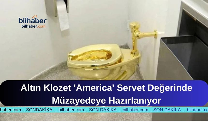 Altın Klozet 'America' Servet Değerinde Müzayedeye Hazırlanıyor
