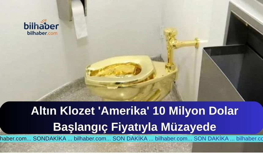 Altın Klozet 'Amerika' 10 Milyon Dolar Başlangıç Fiyatıyla Müzayede