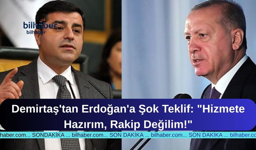 Demirtaş'tan Erdoğan'a Şok Teklif: "Hizmete Hazırım, Rakip Değilim!"