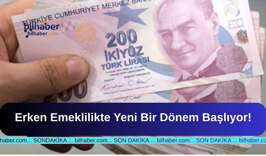 Erken Emeklilikte Yeni Bir Dönem Başlıyor!