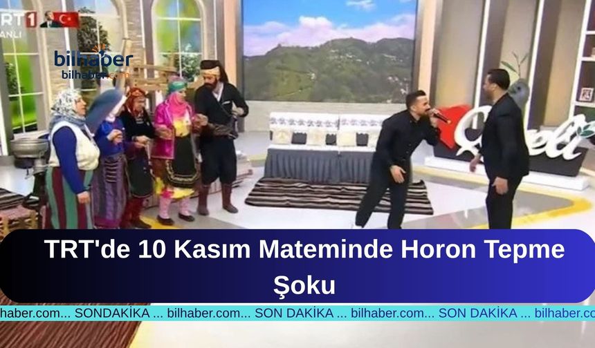 TRT'de 10 Kasım Mateminde Horon Tepme Şoku