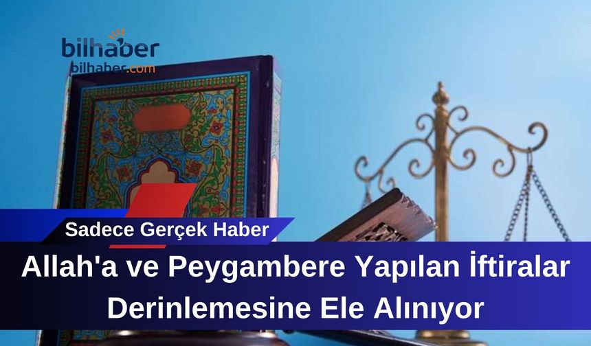 Allah'a ve Peygambere Yapılan İftiralar Derinlemesi