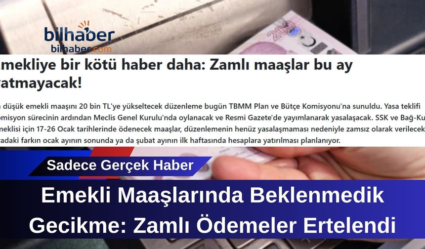 Emekli Maaşlarında Beklenmedik Gecikme: Zamlı Ödemeler Ertelendi