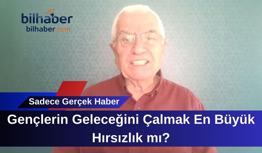 Gençlerin Geleceğini Çalmak En Büyük Hırsızlık mı?