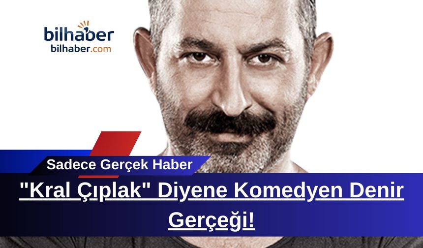 "Kral Çıplak" Diyene Komedyen Denir Gerçeği!