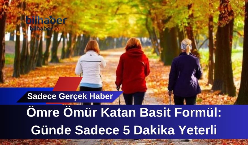 Ömre Ömür Katan Basit Formül: Günde Sadece 5 Dakika Yeterli