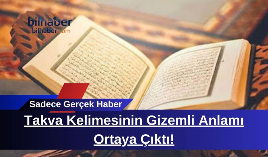 Takva Kelimesinin Gizemli Anlamı Ortaya Çıktı!
